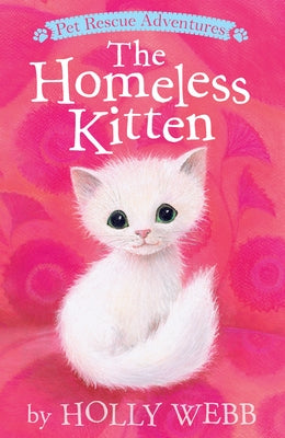 The Homeless Kitten by Webb, Holly