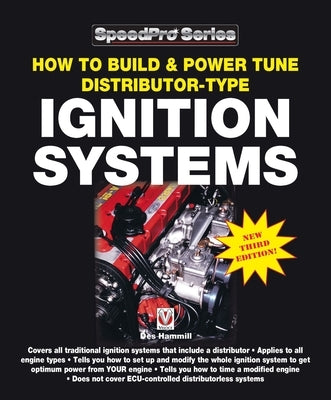 How to Build & Power Tune Distributor-Type Ignition Systems: New 3rd Edition! by Hammill, Des