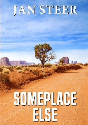 Someplace Else by Steer, Jan