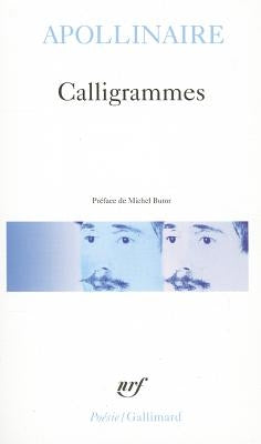 Calligrammes by Apollinaire, Guillaume