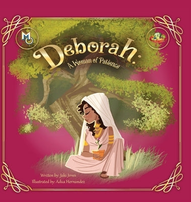 Deborah: A Woman of Patience by Jones, Jaki