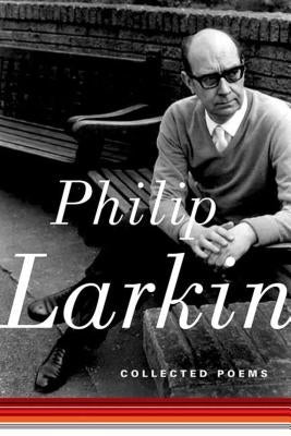 Collected Poems by Larkin, Philip