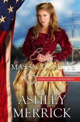 Beth: Bride of Massachusetts by Merrick, Ashley