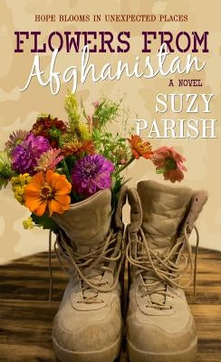Flowers from Afghanistan by Parish, Suzy