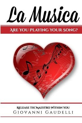 La Musica: Are You Playing Your Song? by Rochefort, Richard