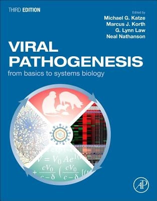 Viral Pathogenesis: From Basics to Systems Biology by Katze, Michael G.
