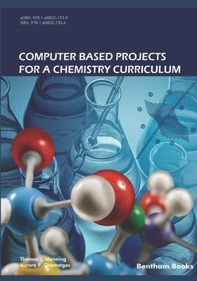 Computer Based Projects for a Chemistry Curriculum by Pérez Gramatges, Aurora