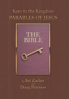 Keys to the Kingdom: Parables of Jesus by Zacher, Art