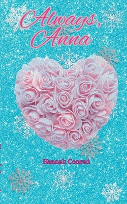 Always, Anna by Conrad, Hannah