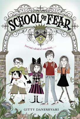 School of Fear by Daneshvari, Gitty