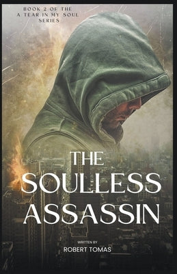 The Soulless Assassin by Tomas, Robert