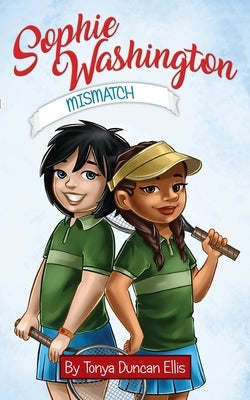 Sophie Washington: Mismatch by Ellis, Tonya Duncan