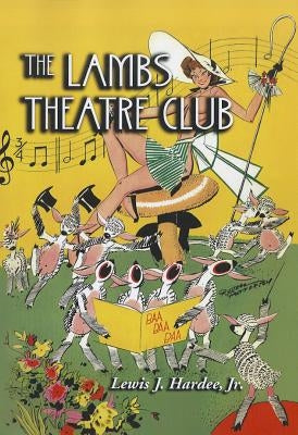 The Lambs Theatre Club by Hardee, Lewis J.