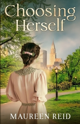 Choosing Herself by Reid, Maureen