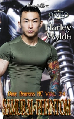Samurai /Phantom Duet: A Dixie Reapers Bad Boys Romance by Wylde, Harley