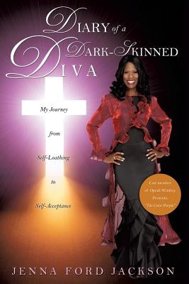 Diary of a Dark-Skinned Diva by Jackson, Jenna Ford