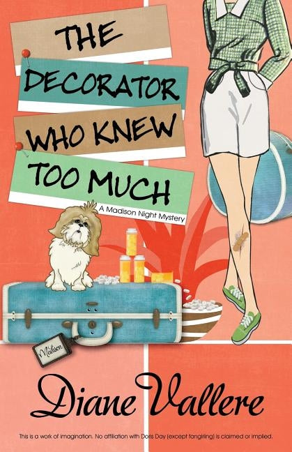 The Decorator Who Knew Too Much by Vallere, Diane