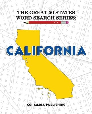 The Great 50 States Word Search Series: California by Publishing, Cgi Media