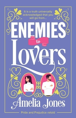Enemies to Lovers: An absolutely hilarious and uplifting romantic comedy by Jones, Amelia