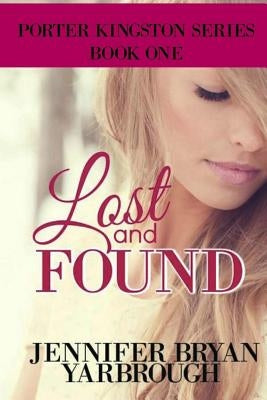 Lost and Found by Bryan Yarbrough, Jennifer