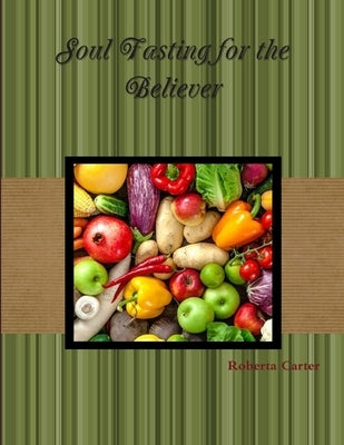 Soul Fasting for the Believer by Carter, Roberta