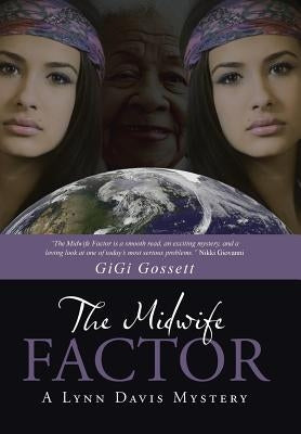 The Midwife Factor: A Lynn Davis Mystery by Gossett, Gigi