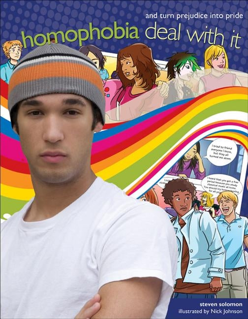 Homophobia: Deal with It and Turn Prejudice Into Pride by Solomon, Steven