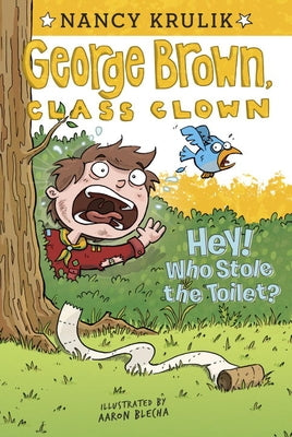Hey! Who Stole the Toilet? by Krulik, Nancy