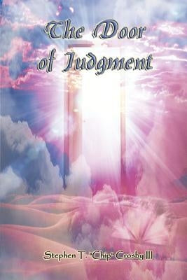 The Door of Judgment by Crosby, Stephen T., III