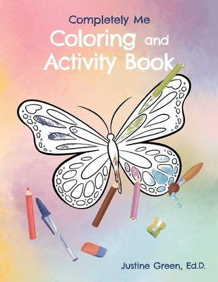 Completely Me Coloring and Activity Book by Silva, Ana Luisa