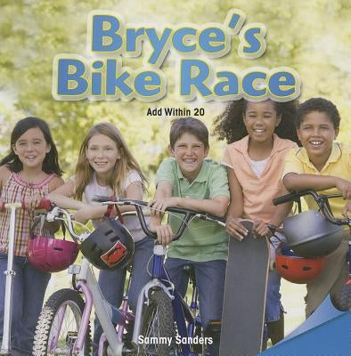 Bryce's Bike Race: Add Within 20 by Sanders, Sammy