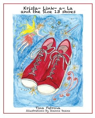 Krista-link-a-la and the Size 13 Shoes by Deanne, Joanne