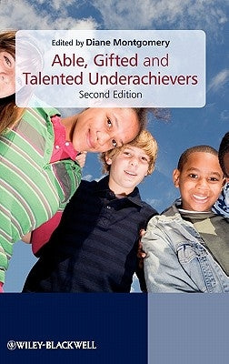 Able, Gifted and Talented Underachievers by Montgomery, Diane