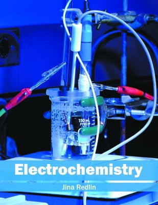 Electrochemistry by Redlin, Jina