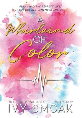A Whirlwind of Color by Smoak, Ivy