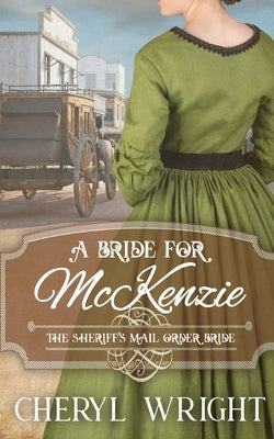 A Bride for McKenzie by Wright, Cheryl