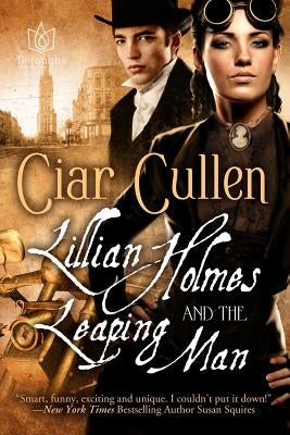 Lillian Holmes and the Leaping Man by Cullen, Ciar