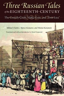 Three Russian Tales of the Eighteenth Century by Chulkov, Mikhail