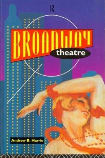 Broadway Theatre by Harris, Andrew