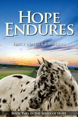 Hope Endures: Book Two in the Series of Hope by Johnson, Emily Stalder