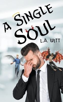 A Single Soul by Witt, L. a.