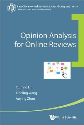 Opinion Analysis for Online Reviews by Lin Yuming