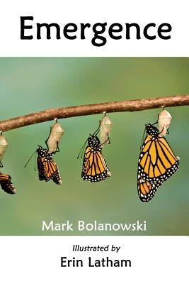 Emergence by Bolanowski, Mark