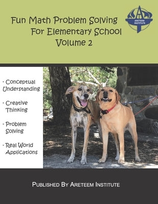 Fun Math Problem Solving For Elementary School Volume 2 by Reynoso, David