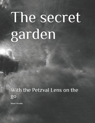 The secret garden: With the Petzval Lens on the go by Strzolka, Rainer