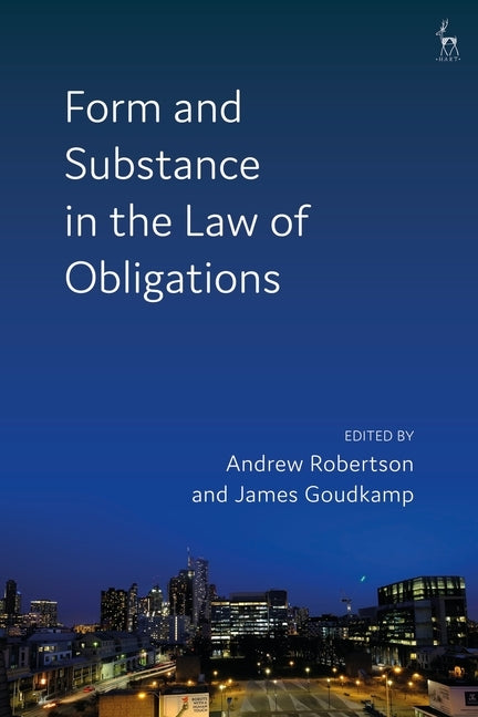 Form and Substance in the Law of Obligations by Robertson, Andrew