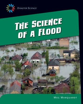 The Science of a Flood by Marquardt, Meg