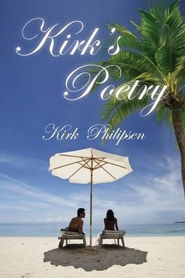 Kirk's Poetry by Philipsen, Kirk