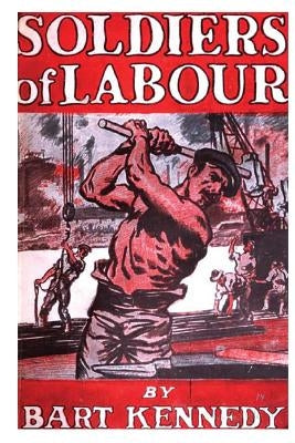 Soldiers of Labour by Simpson, Joseph