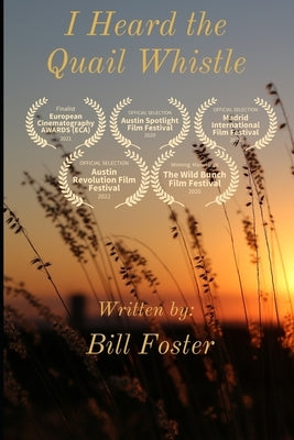 I Heard the Quail Whistle by Foster, Bill